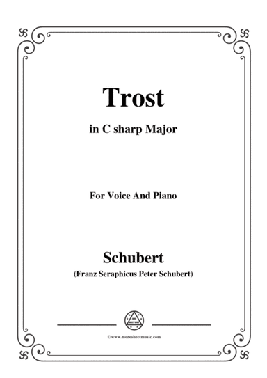 Schubert-Trost,in C sharp Major,for Voice&Piano (arr. MSM)