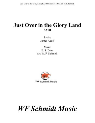 Just Over in the Glory Land (arr. W. F. Schmidt)