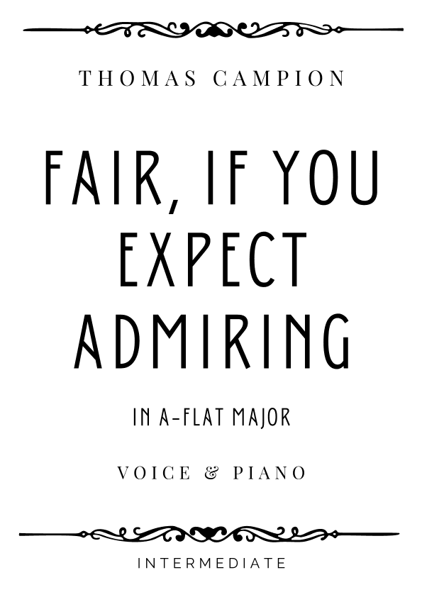 Campion - Fair, If you Expect Admiring in A-Flat Major - Intermediate (arr. Piacere Music Sheets)