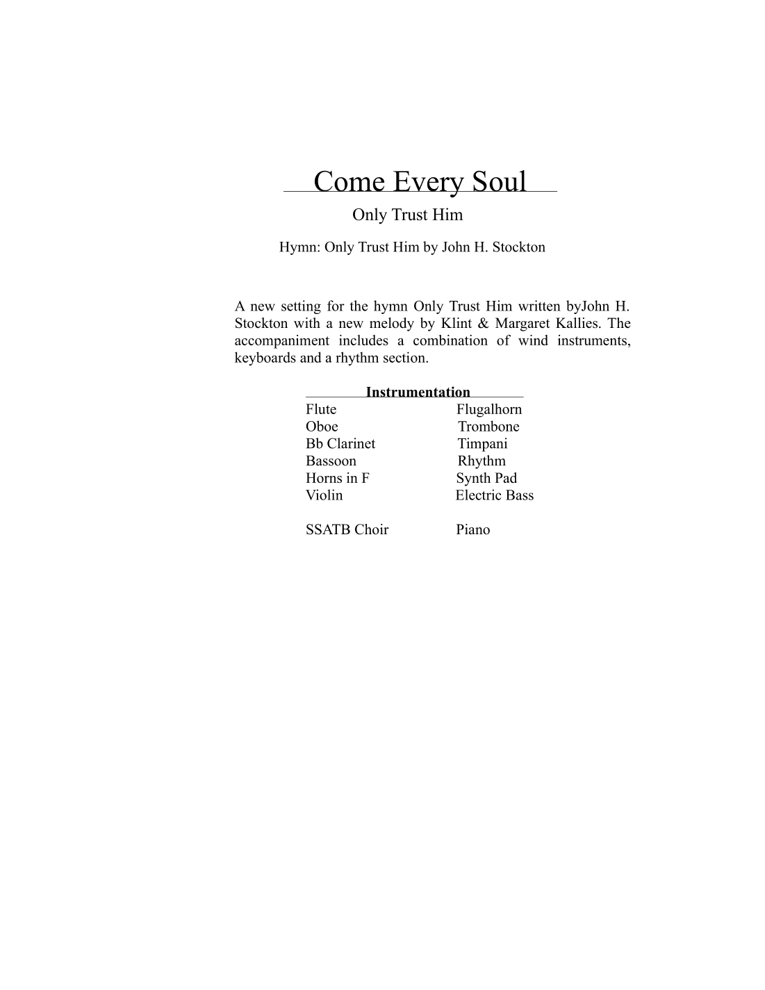 Come Every Soul - Only Trust Him