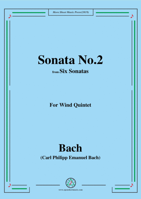 Bach,C.P.E.-Sonata No.2,from 'Six Sonatas',for Wind Quintet (arr. MSM)