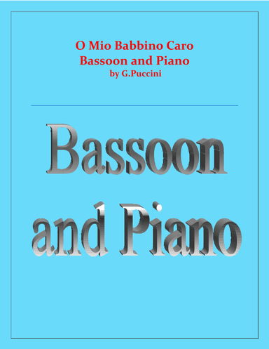 O Mio Babbino Caro - G.Puccini - Bassoon and Piano (arr. Raymond Fenech)