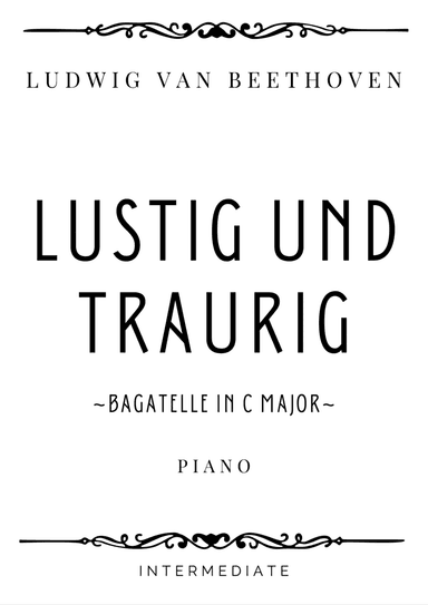 Beethoven - Lustig und Traurig (Bagatelle in C Major) - Intermediate (arr. Piacere Music Sheets)