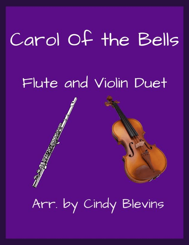 Carol of the Bells, for Flute and Violin (arr. Cindy Blevins)