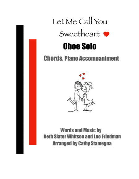 Let Me Call You Sweetheart (Oboe Solo, Chords, Piano Accompaniment) (arr. Cathy Stamegna)