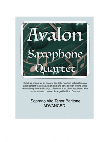AVALON for SATB Saxophone Quartet (arr. Brad Carman)