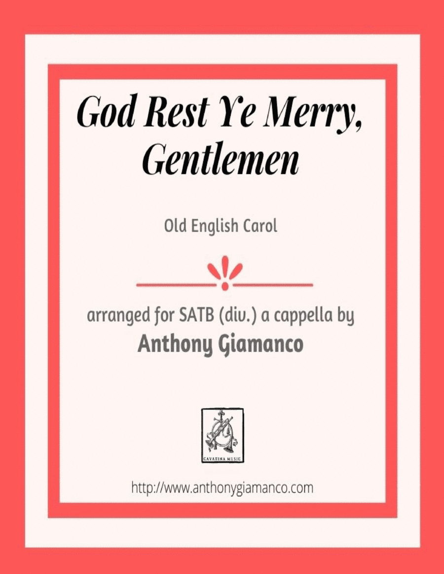God Rest Ye Merry, Gentlemen (SATB (div.) a cappella) (arr. Anthony Giamanco)