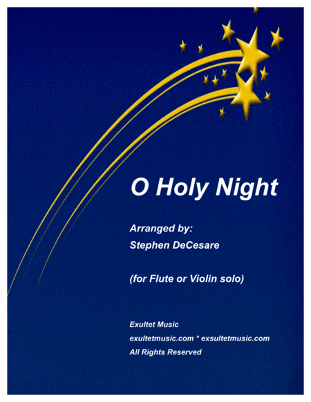 O Holy Night (for Flute or Violin solo and Piano) (arr. Stephen DeCesare)