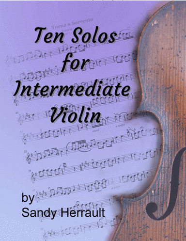 Ten Solos for Intermediate Violin (arr. Sandy Herrault)