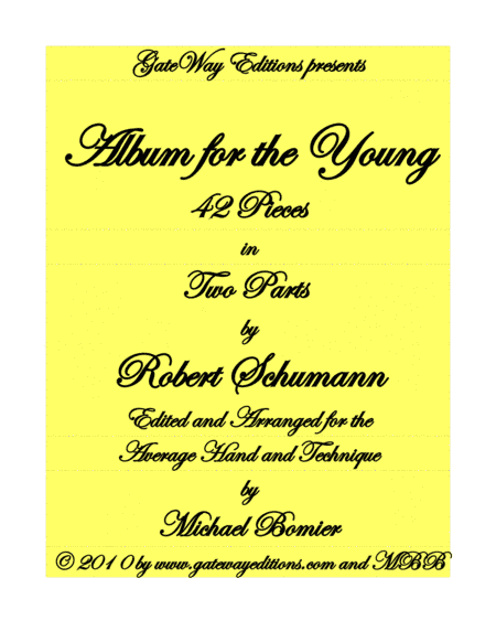 Album for the Young by Robert Schumann, edited for the Average Hand and Technique (arr. Michael Bomier)