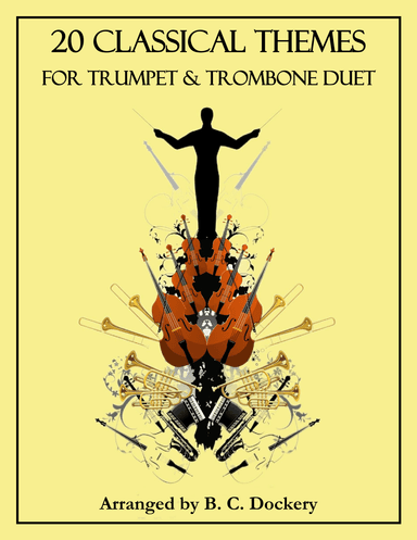 20 Classical Themes for Trumpet and Trombone Duet (arr. B. C. Dockery)
