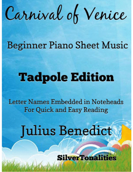 Carnival of Venice Beginner Piano Sheet Music 2nd Edition (arr. SilverTonalities)