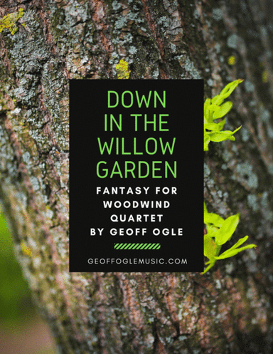 Down in the Willow Garden (arr. Geoff Ogle (ASCAP))