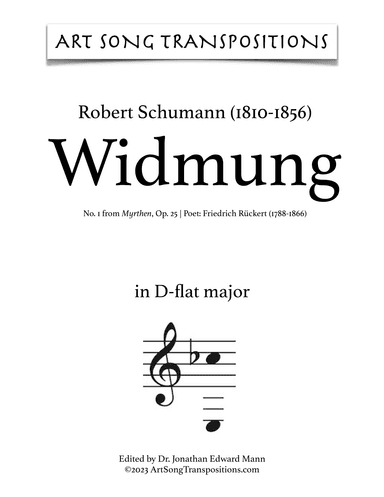 SCHUMANN: Widmung, Op. 25 no. 1 (transposed D-flat major) (arr. ArtSongTranspositions.com)