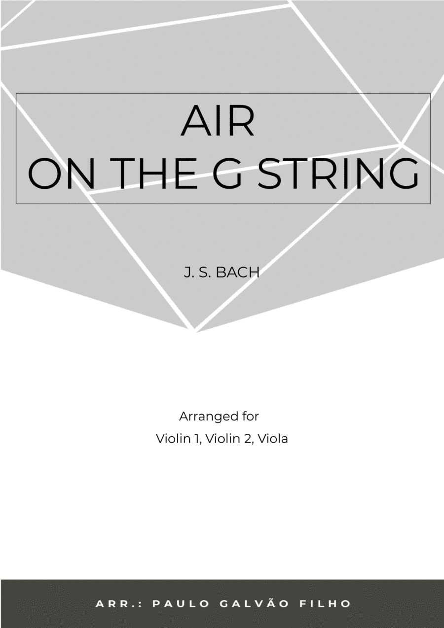 AIR ON THE G STRING - STRING TRIO (I VIOLIN, II VIOLIN & VIOLA) (arr. Paulo Galvão Filho)