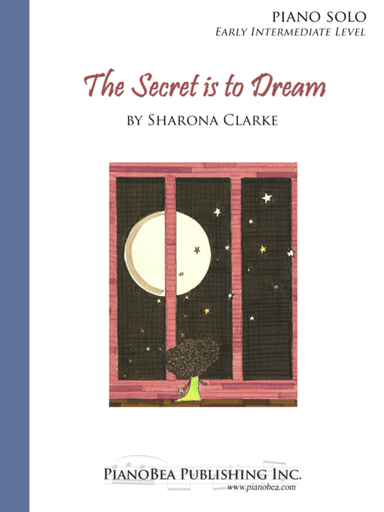 The Secret is to Dream - Sharona Clarke - Early Intermediate