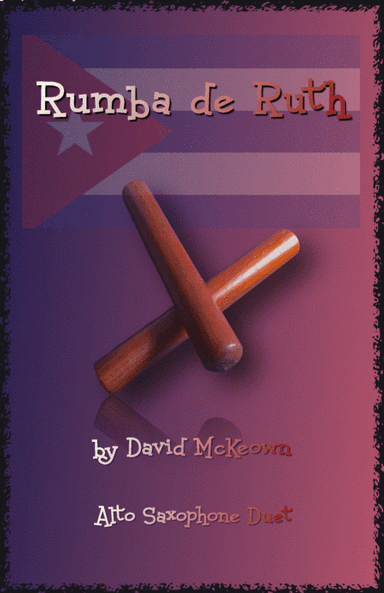 Rumba de Ruth, for Alto Saxophone Duet
