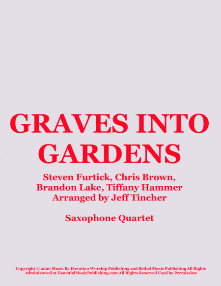 Graves Into Gardens (arr. Jeff Tincher)