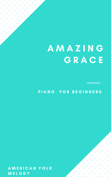 Amazing Grace Easy Piano (arr. Thiago Dias)