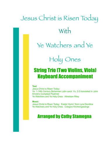 Jesus Christ is Risen Today with Ye Watchers and Ye Holy Ones-String Trio (Two Violins, Viola), Acc. (arr. Cathy Stamegna)