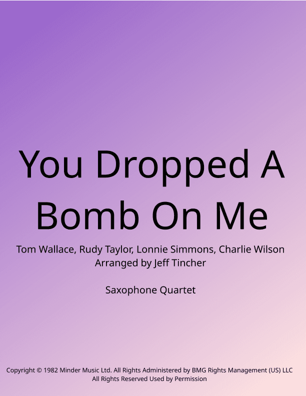 You Dropped A Bomb On Me (arr. Jeff Tincher)
