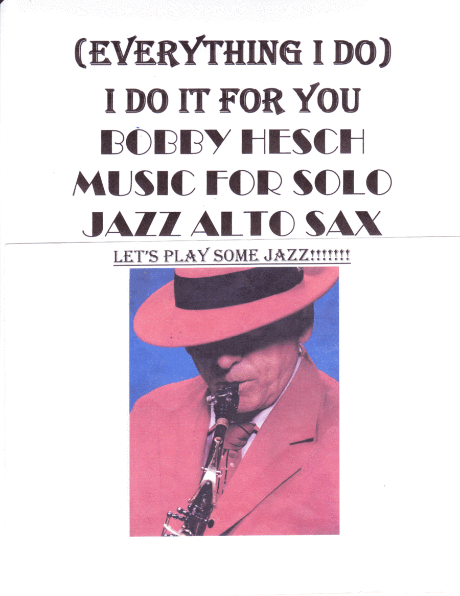 (everything I Do) I Do It For You (arr. Bobby Hesch)