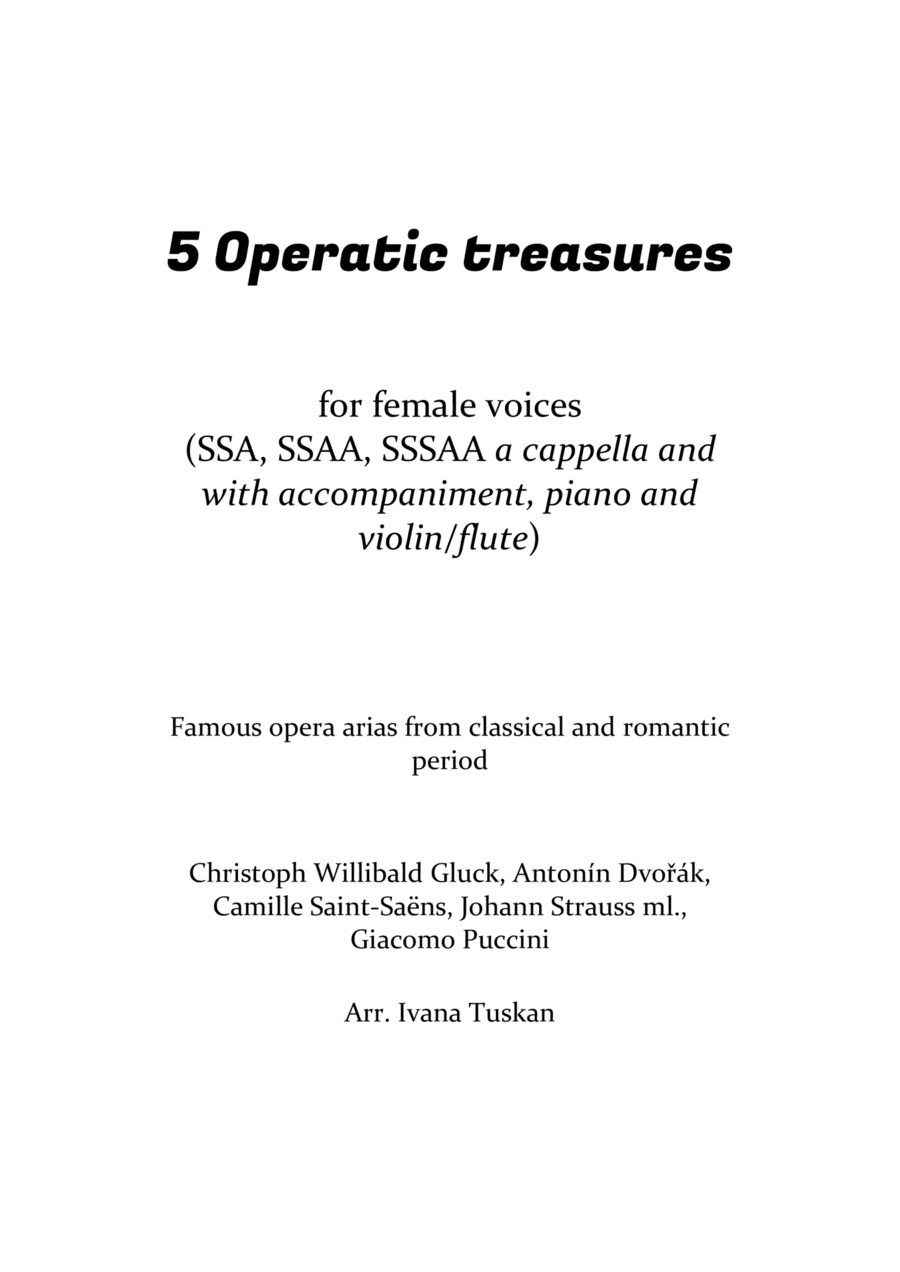 5 Operatic Treasures for female voices (SSA, SSAA, SSSAA) (arr. Ivana Tuskan)