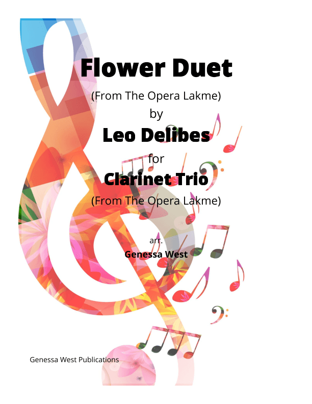 Flower Duet by Delibes for Clarinet Trio (arr. Genessa West)
