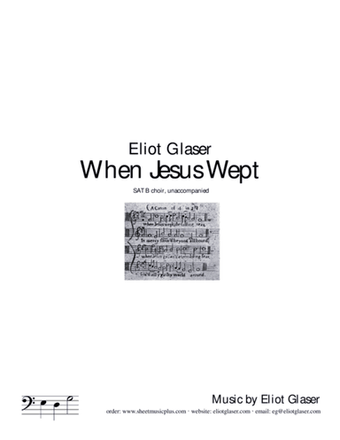 When Jesus Wept (arr. Eliot Glaser)
