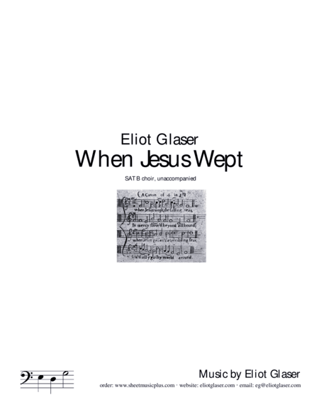 When Jesus Wept (arr. Eliot Glaser)