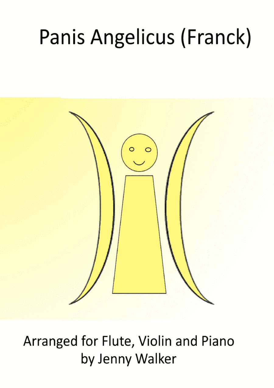 Panis Angelicus  for Flute, Violin and Piano (arr. J Walker)