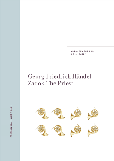 Zadok The Priest (arr. Edition Maulwurf)