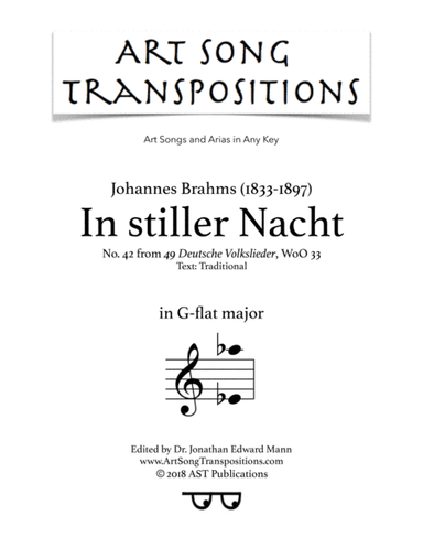 BRAHMS: In stiller Nacht (transposed to G-flat Major) (arr. ArtSongTranspositions.com)