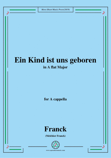 Franck-Ein Kind ist uns geboren,in A flat Major,for A cappella (arr. MSM)