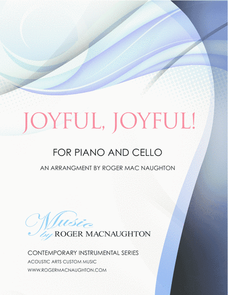 Joyful, Joyful! (arr. Roger MacNaughton)
