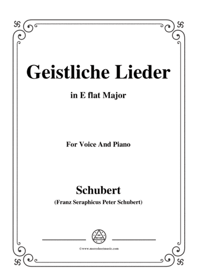 Schubert-Geistliche Lieder,in E flat Major,for Voice&Piano (arr. MSM)
