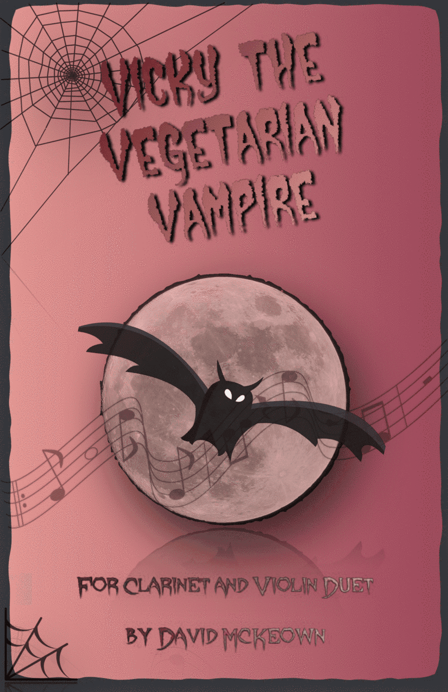 Vicky the Vegetarian Vampire, Halloween Duet for Clarinet and Violin