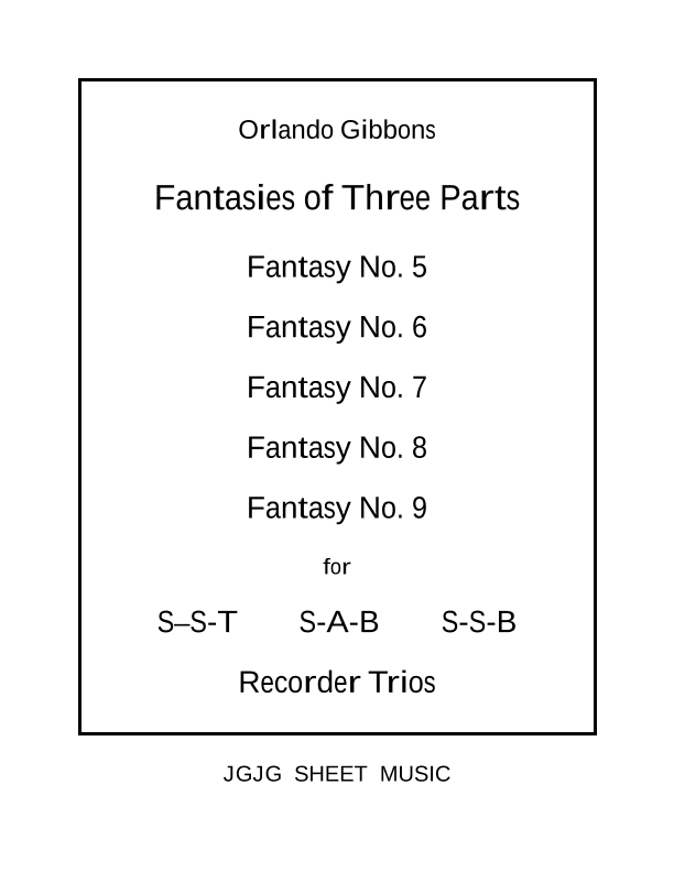 Five Gibbons Fantasies for Recorder Trio (arr. John Geohegan)