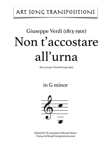 VERDI: Non t'accostare all'urna (transposed to G minor) (arr. ArtSongTranspositions.com)