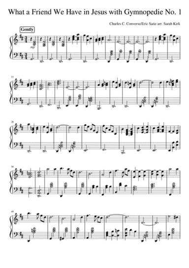 What a Friend We Have in Jesus/Gymnopédie No. 1 (arr. Sarah Kirk)