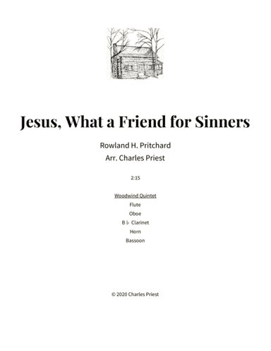 Jesus What a Friend for Sinners (arr. Charles Priest)