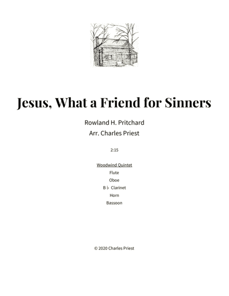 Jesus What a Friend for Sinners (arr. Charles Priest)