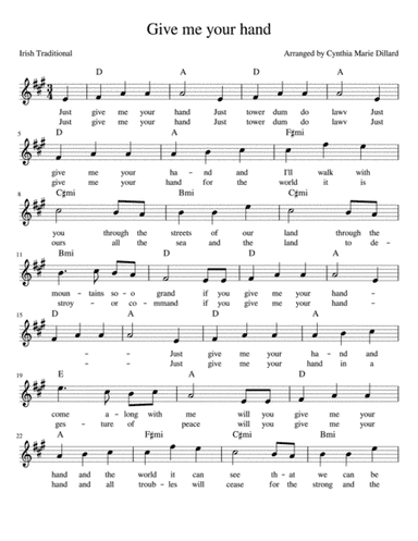 Give me Your Hand, an Irish Folk Song (arr. Cynthia Marie Dillard)