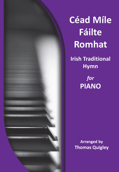 Céad Míle Fáilte Romhat (arr. Thomas Quigley)