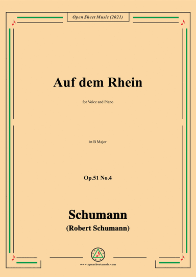 Schumann-Auf dem Rhein,Op.51 No.4,in B Major,for Voice and Piano (arr. Open Cloud)