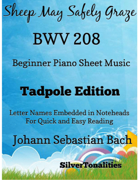Sheep May Safely Graze Bwv 208 Beginner Piano Sheet Music 2nd Edition (arr. SilverTonalities)