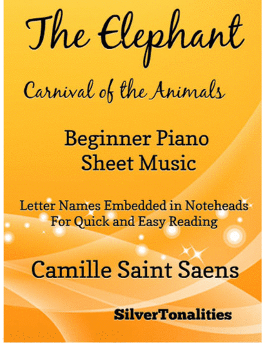 The Elephant the Carnival of the Animals Beginner Piano Sheet Music (arr. SilverTonalities)