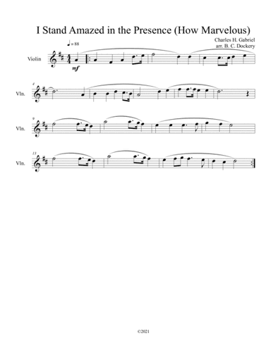 I Stand Amazed in the Presence (How Marvelous) for solo violin (arr. B. C. Dockery)