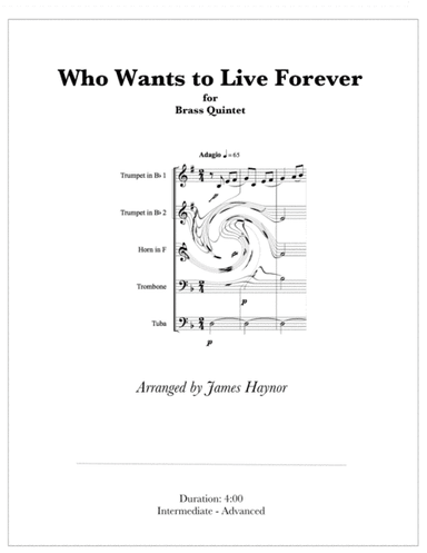 Who Wants To Live Forever (arr. James Haynor)