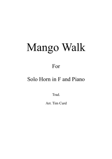 Mango Walk for Solo Horn in F and Piano (arr. Tim Curd)